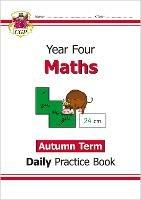 KS2 Maths Year 4 Daily Practice Book: Autumn Term - CGP Books - cover