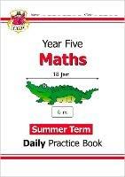 KS2 Maths Year 5 Daily Practice Book: Summer Term - CGP Books - cover