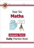 KS2 Maths Year 6 Daily Practice Book: Autumn Term - CGP Books - cover