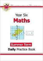 KS2 Maths Year 6 Daily Practice Book: Summer Term - CGP Books - cover