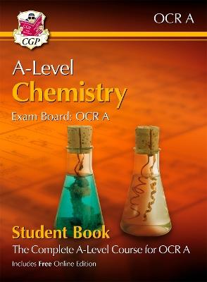 A-Level Chemistry for OCR A: Year 1 & 2 Student Book with Online Edition - CGP Books - cover