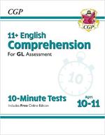11+ GL 10-Minute Tests: English Comprehension - Ages 10-11 (with Online Edition)