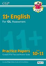 11+ GL English Practice Papers: Ages 10-11 - Pack 2 (with Parents' Guide & Online Edition)