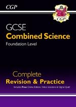 GCSE Combined Science Foundation Complete Revision & Practice w/ Online Ed, Videos & Quizzes