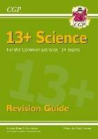 13+ Science Revision Guide for the Common Entrance Exams - CGP Books - cover