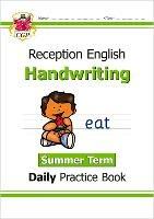Reception Handwriting Daily Practice Book: Summer Term - CGP Books - cover