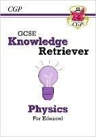 GCSE Physics Edexcel Knowledge Retriever - CGP Books - cover