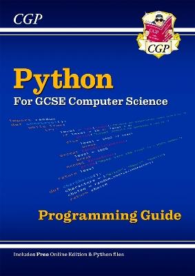 New Python Programming Guide for GCSE Computer Science with Online Edition, Python Files & Videos - CGP Books - cover