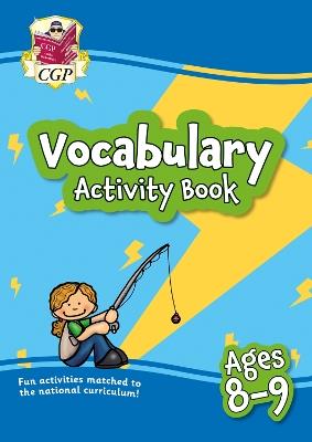 Vocabulary Activity Book for Ages 8-9 - CGP Books - cover