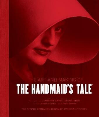 The Art and Making of The Handmaid's Tale - Andrea Robinson - cover
