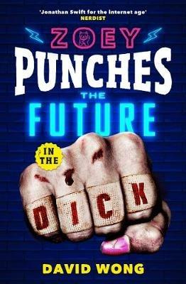 Zoey Punches the Future in the Dick - David Wong - cover