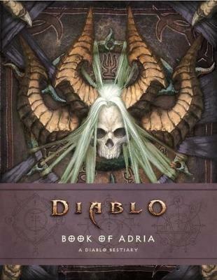 Diablo Bestiary - The Book of Adria - Robert Brooks,Matt Burns - cover