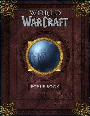 The World of Warcraft Pop-Up Book - Matthew Reinhart - cover