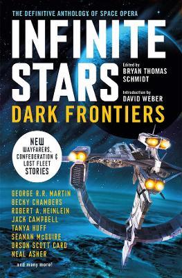 Infinite Stars: Dark Frontiers - Jack Campbell,Orson Scott Card,Tanya Huff - cover