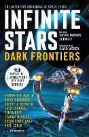 Infinite Stars: Dark Frontiers - Jack Campbell,Orson Scott Card,Tanya Huff - cover