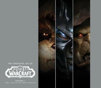 The Cinematic Art of World of Warcraft: Volume 1 - Gregory Solano,Matt Burns - cover