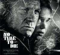 No Time To Die: The Making of the Film - Mark Salisbury - cover