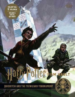 Harry Potter: The Film Vault - Volume 7: Quidditch and the Triwizard Tournament - Jody Revenson - cover