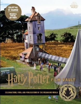 Harry Potter: The Film Vault - Volume 12: Celebrations, Food, and Publications of the Wizarding World - Jody Revenson - cover