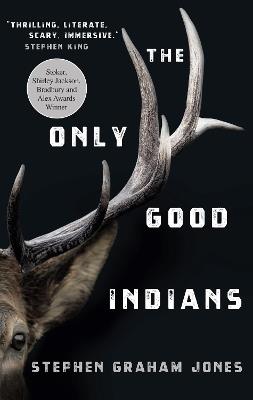 The Only Good Indians - Stephen Graham Jones - cover
