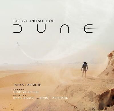 The Art and Soul of Dune - Tanya Lapointe - cover