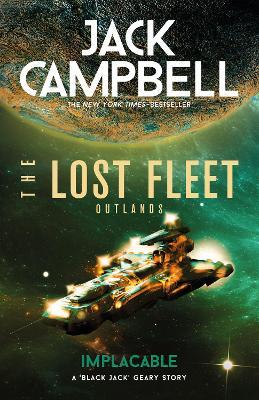 The Lost Fleet: Outlands - Implacable - Jack Campbell - cover