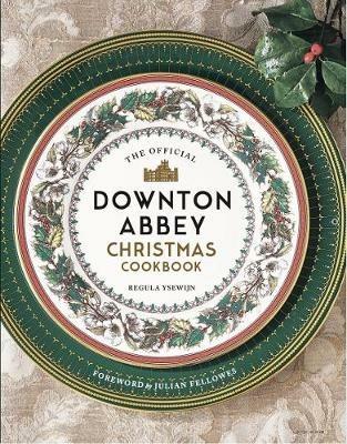 The Official Downton Abbey Christmas Cookbook - cover