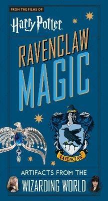 Harry Potter: Ravenclaw Magic - Artifacts from the Wizarding World - Jody Revenson - cover