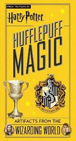 Harry Potter: Hufflepuff Magic - Artifacts from the Wizarding World