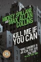 Kill Me If You Can - Max Allan Collins - cover