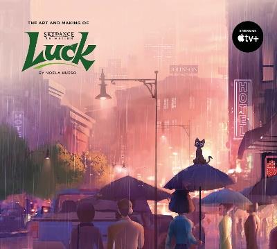 The Art and Making of Luck - Noela Hueso - cover
