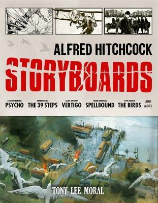 Alfred Hitchcock Storyboards - Tony Moral - cover