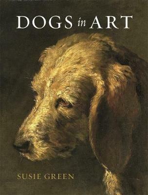 Dogs in Art - Susie Green - cover