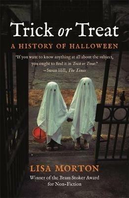 Trick or Treat: A History of Halloween - Lisa Morton - cover