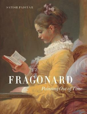 Fragonard: Painting out of Time - Satish Padiyar - cover