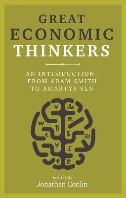 Great Economic Thinkers: An Introduction - from Adam Smith to Amartya Sen - cover