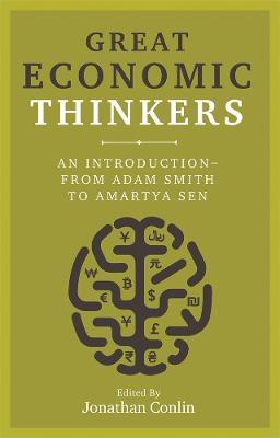 Great Economic Thinkers: An Introduction - from Adam Smith to Amartya Sen - cover