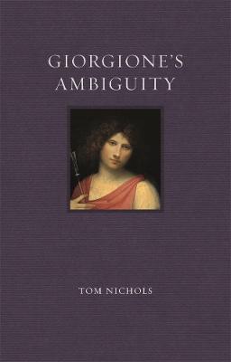 Giorgione's Ambiguity - Tom Nichols - cover
