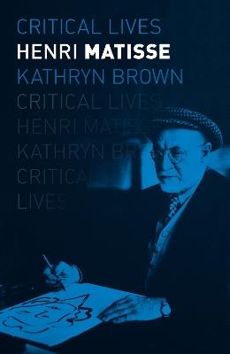 Henri Matisse - Kathryn Brown - cover