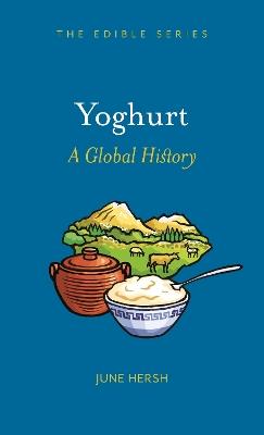 Yoghurt: A Global History - June Hersh - cover