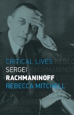 Sergei Rachmaninoff - Rebecca Mitchell - cover