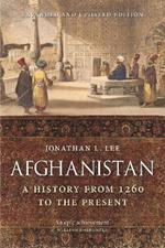 Afghanistan: A History from 1260 to the Present, Expanded and Updated Edition