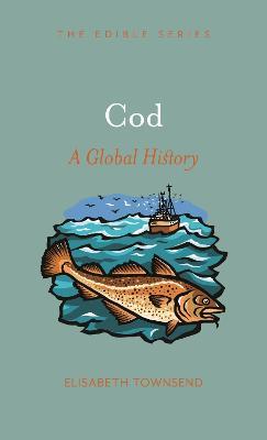 Cod: A Global History - Elisabeth Townsend - cover