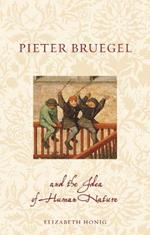 Pieter Bruegel and the Idea of Human Nature