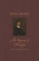 Descartes: The Renewal of Philosophy