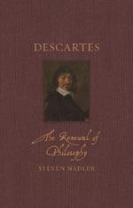 Descartes: The Renewal of Philosophy