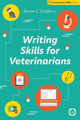 Writing Skills for Veterinarians - Ryane E. Englar - cover