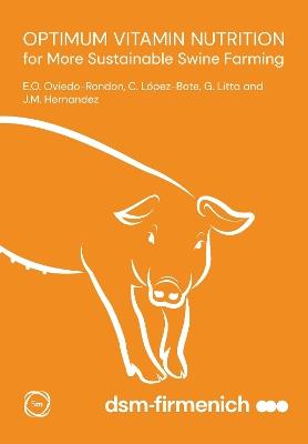 Optimum Vitamin Nutrition for More Sustainable Swine Farming - Edgar Oviedo-Rondon,Clemente López-Bote,Gilberto Litta - cover