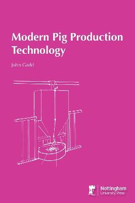 Modern Pig Production Technology - John Gadd - cover