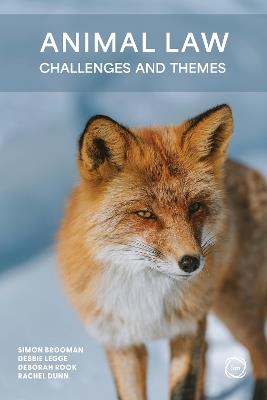 Animal Law: Challenges and Themes - Simon Brooman,Debbie Legge,Rachel Dunn - cover